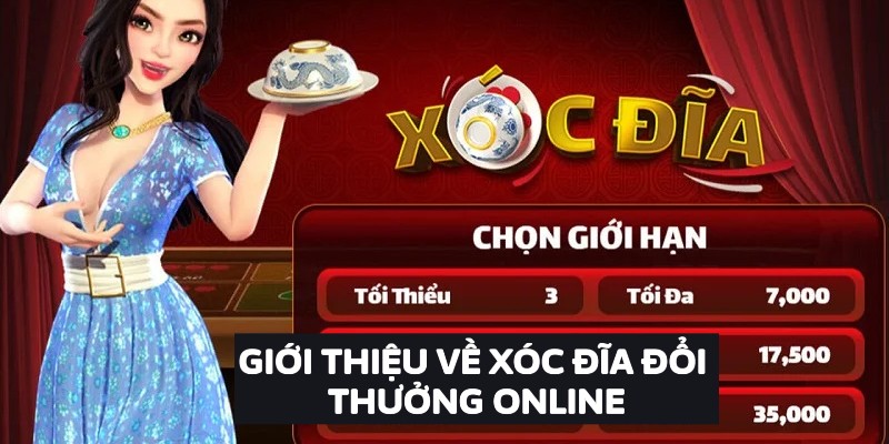 Giới thiệu về Xóc Đĩa Đổi Thưởng Online