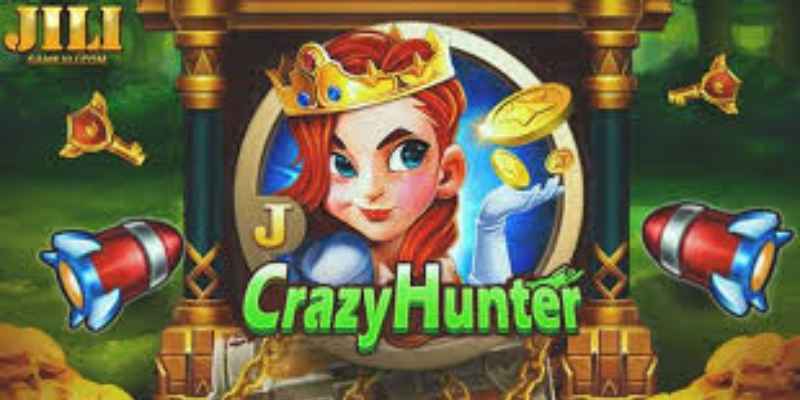 Tổng Quan về jili crazy hunter